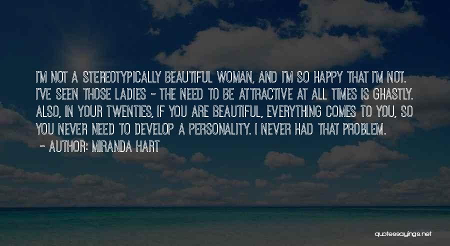 I'm A Happy Woman Quotes By Miranda Hart