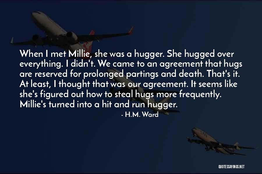 I'm A Hugger Quotes By H.M. Ward I'm A Hugger Quotes By H.M. Ward