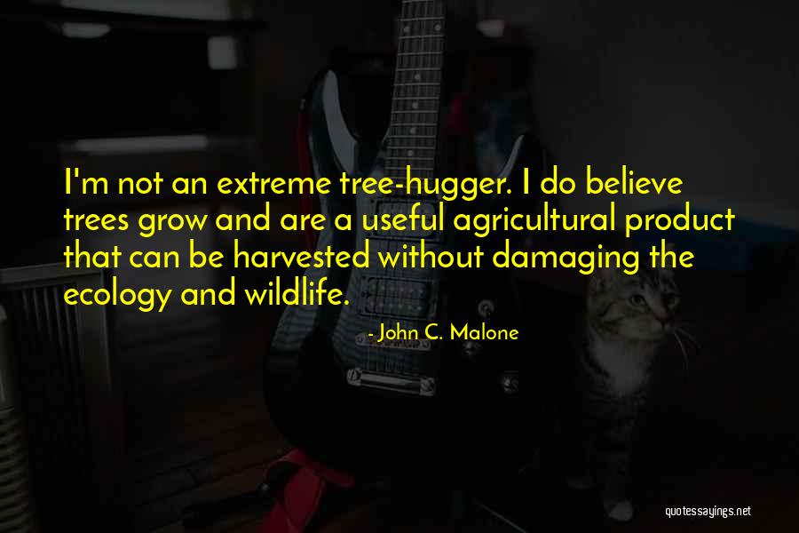 I'm A Hugger Quotes By John C. Malone I'm A Hugger Quotes By John C. Malone