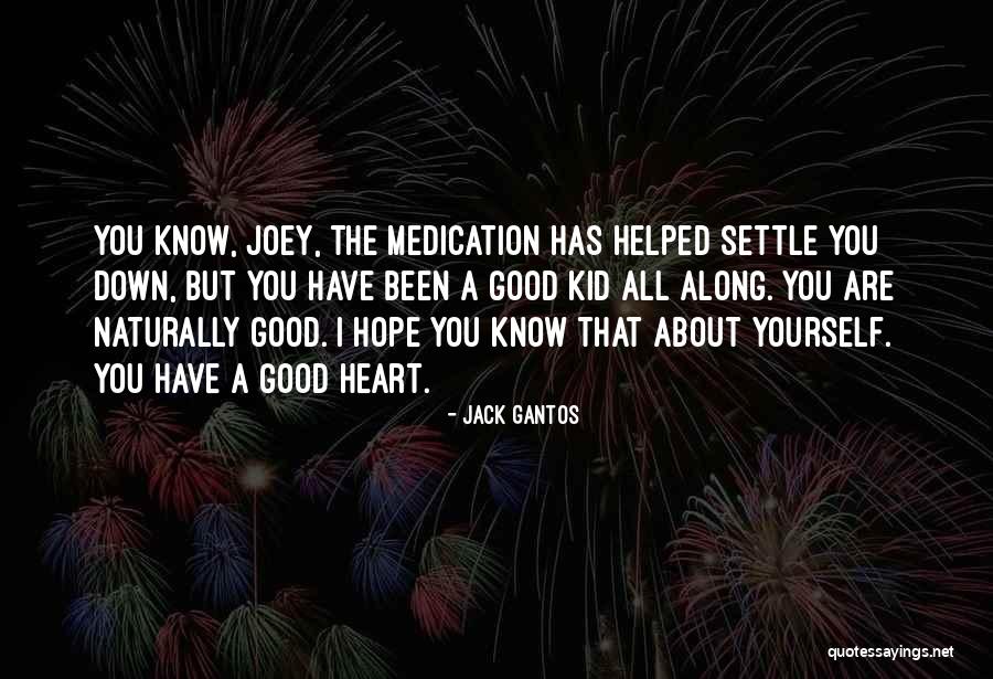 I'm A Kid At Heart Quotes By Jack Gantos