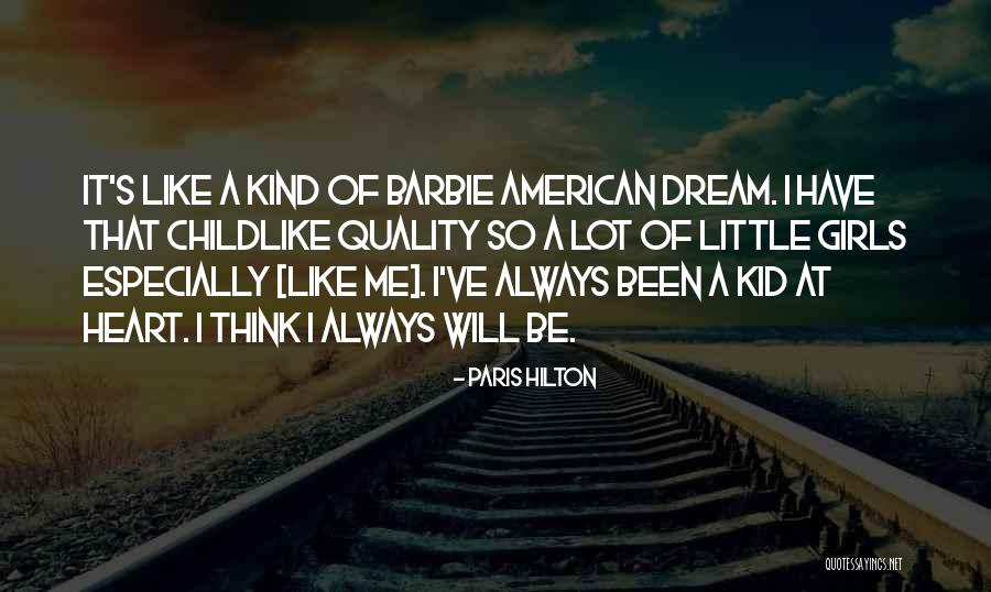 I'm A Kid At Heart Quotes By Paris Hilton