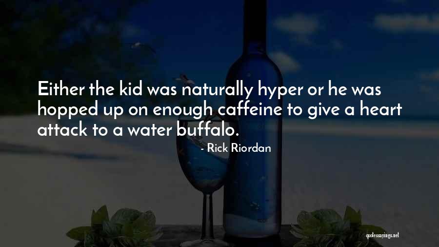 I'm A Kid At Heart Quotes By Rick Riordan