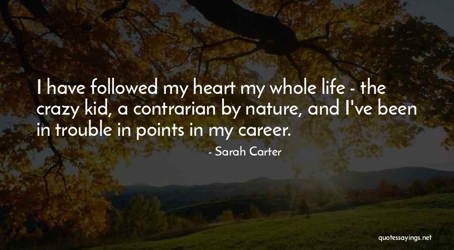 I'm A Kid At Heart Quotes By Sarah Carter