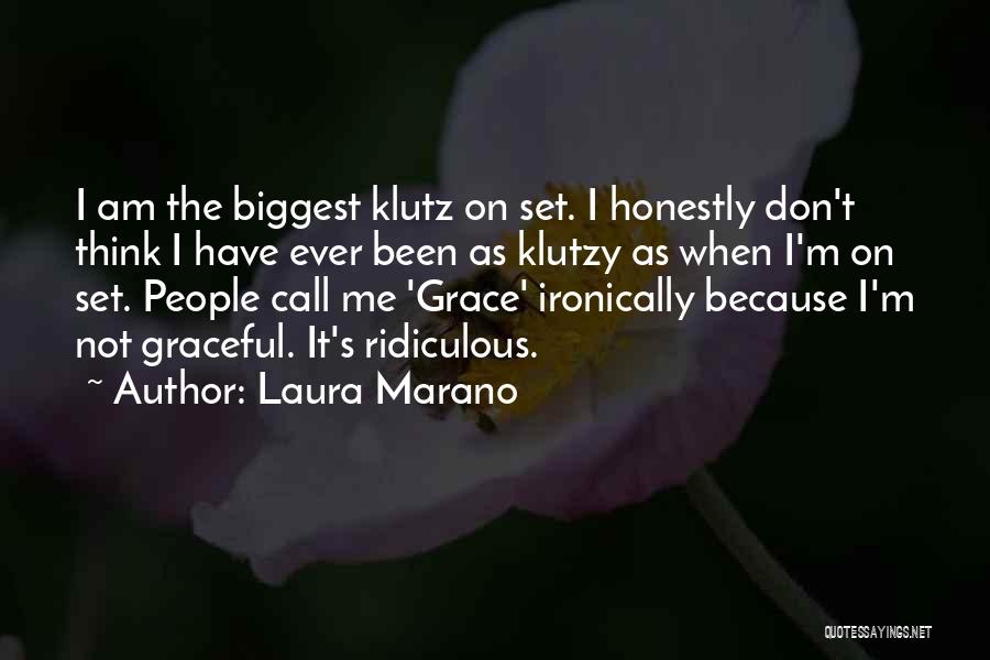 I'm A Klutz Quotes By Laura Marano