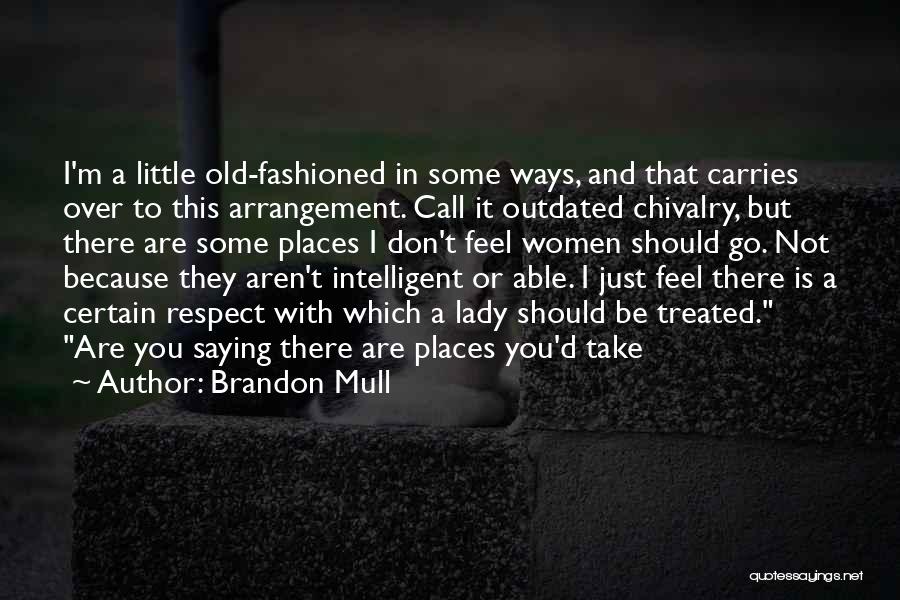 I'm A Lady But Quotes By Brandon Mull