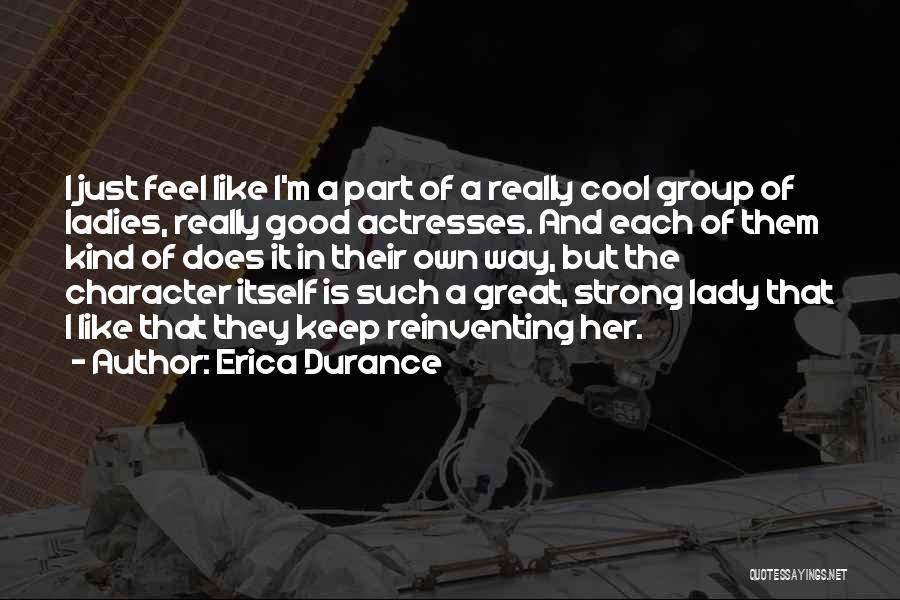 I'm A Lady But Quotes By Erica Durance