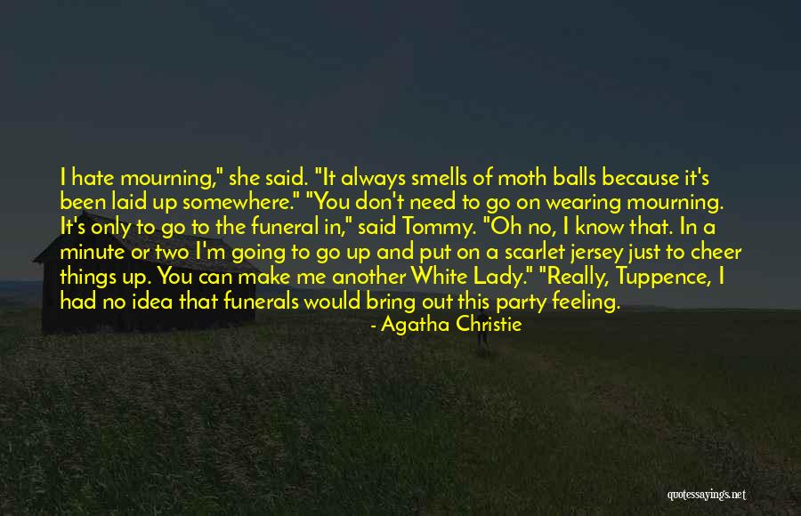 I'm A Lady Quotes By Agatha Christie