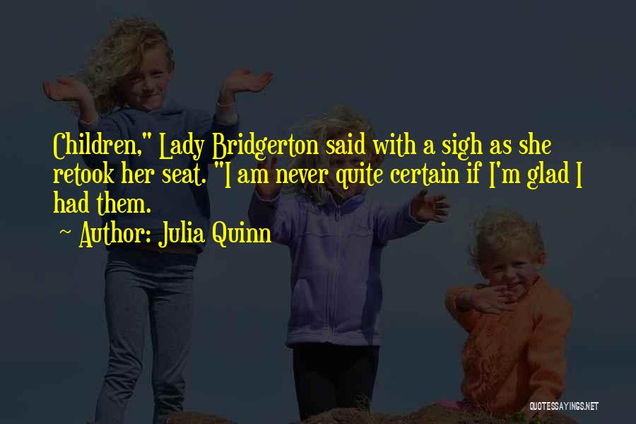 I'm A Lady Quotes By Julia Quinn