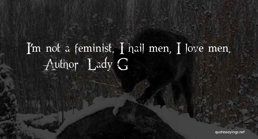 I'm A Lady Quotes By Lady G