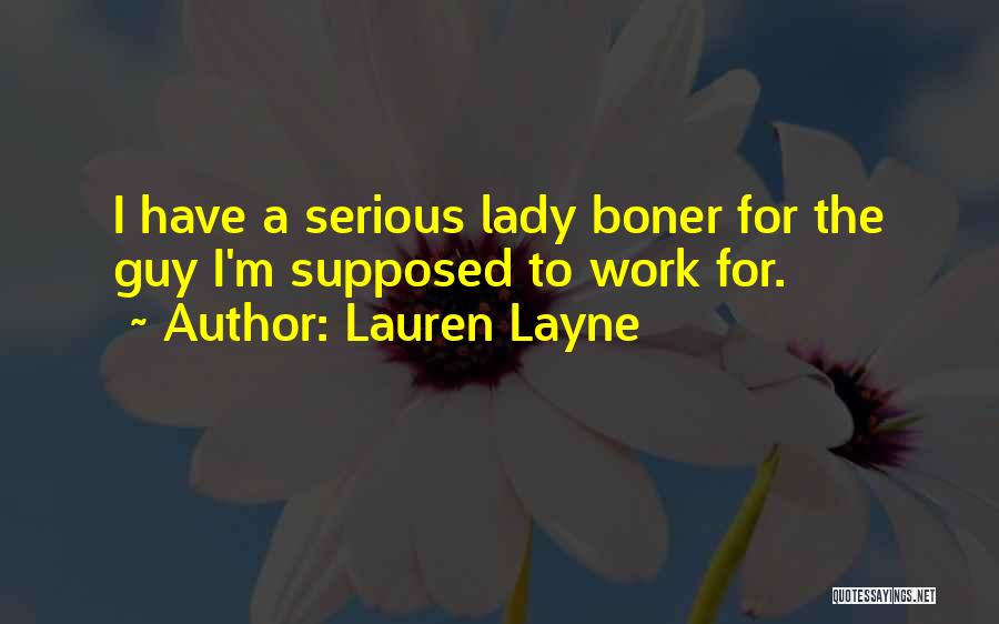 I'm A Lady Quotes By Lauren Layne
