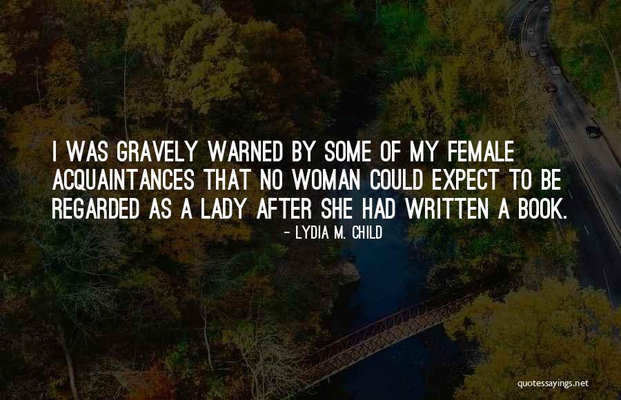 I'm A Lady Quotes By Lydia M. Child I'm A Lady Quotes By Lydia M. Child