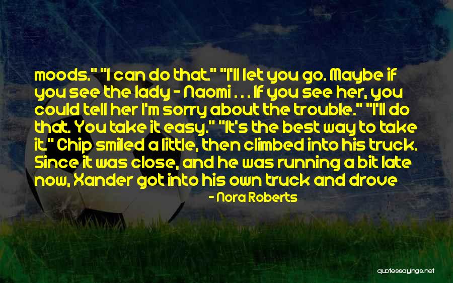 I'm A Lady Quotes By Nora Roberts