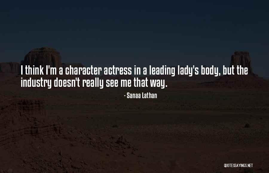 I'm A Lady Quotes By Sanaa Lathan I'm A Lady Quotes By Sanaa Lathan
