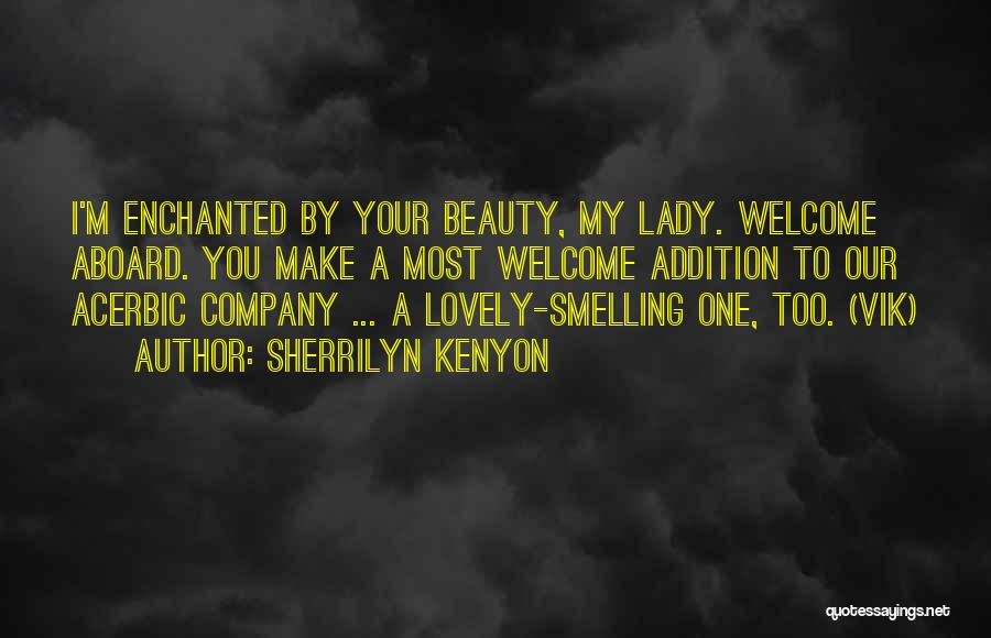 I'm A Lady Quotes By Sherrilyn Kenyon