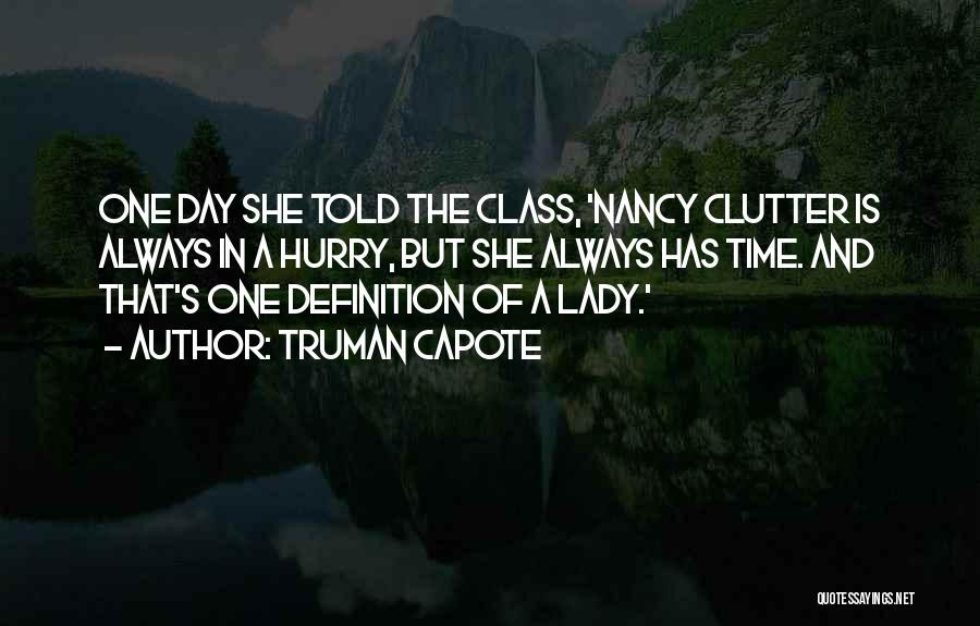 I'm A Lady With Class Quotes By Truman Capote