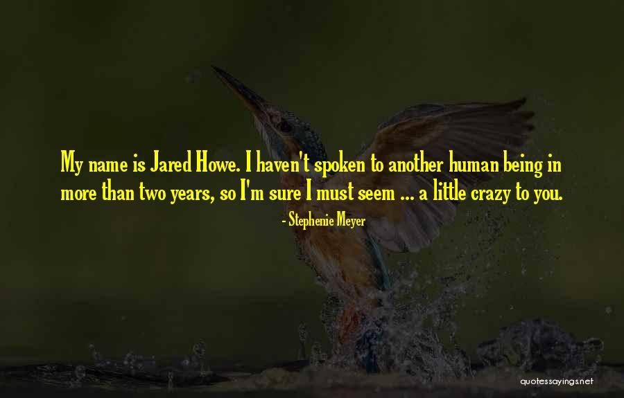 I'm A Little Crazy Quotes By Stephenie Meyer