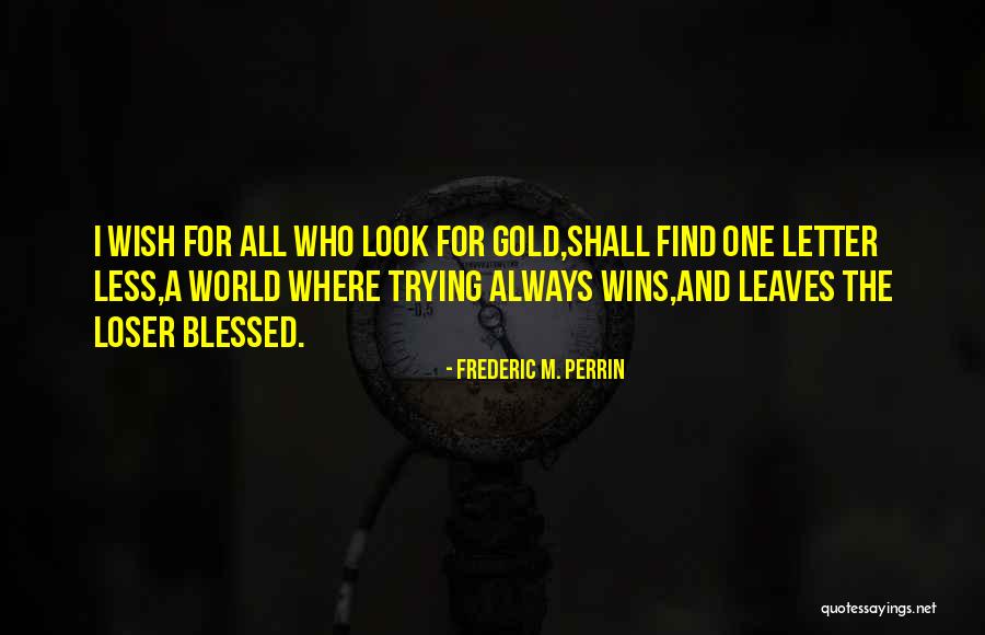 I'm A Loser Quotes By Frederic M. Perrin I'm A Loser Quotes By Frederic M. Perrin