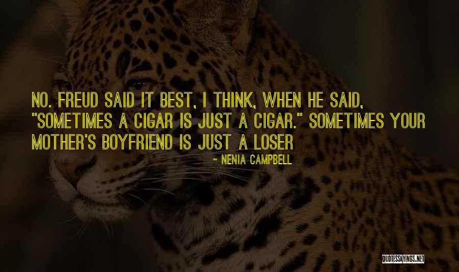 I'm A Loser Quotes By Nenia Campbell I'm A Loser Quotes By Nenia Campbell