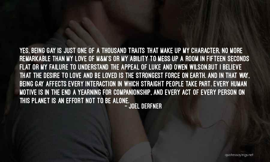 I'm A Love Failure Quotes By Joel Derfner I'm A Love Failure Quotes By Joel Derfner