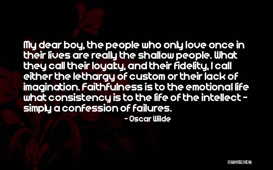 I'm A Love Failure Quotes By Oscar Wilde