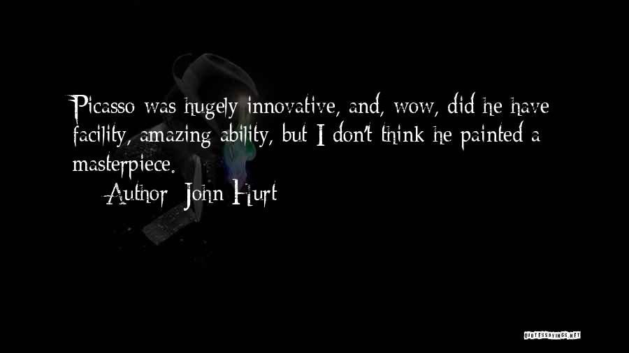 I'm A Masterpiece Quotes By John Hurt