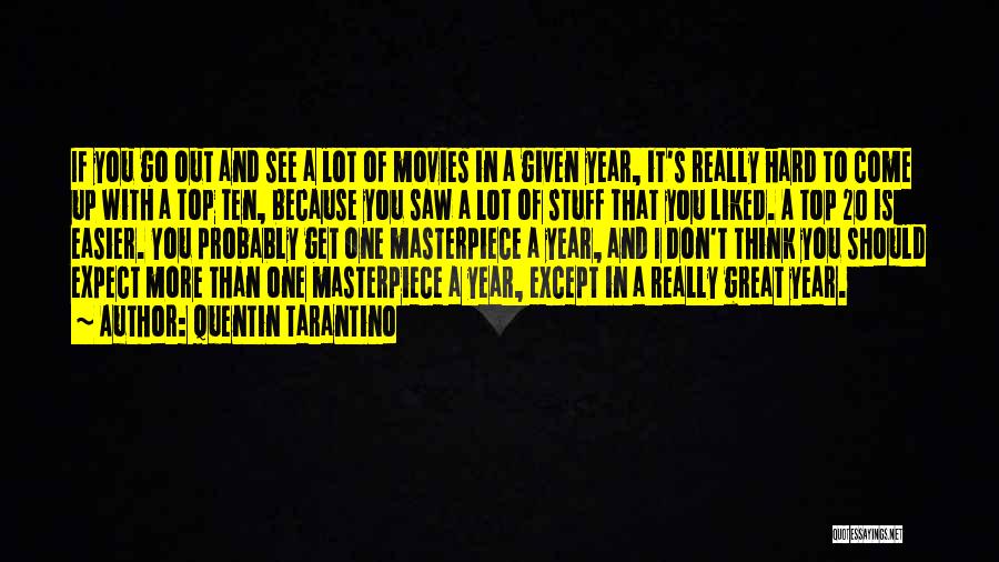 I'm A Masterpiece Quotes By Quentin Tarantino