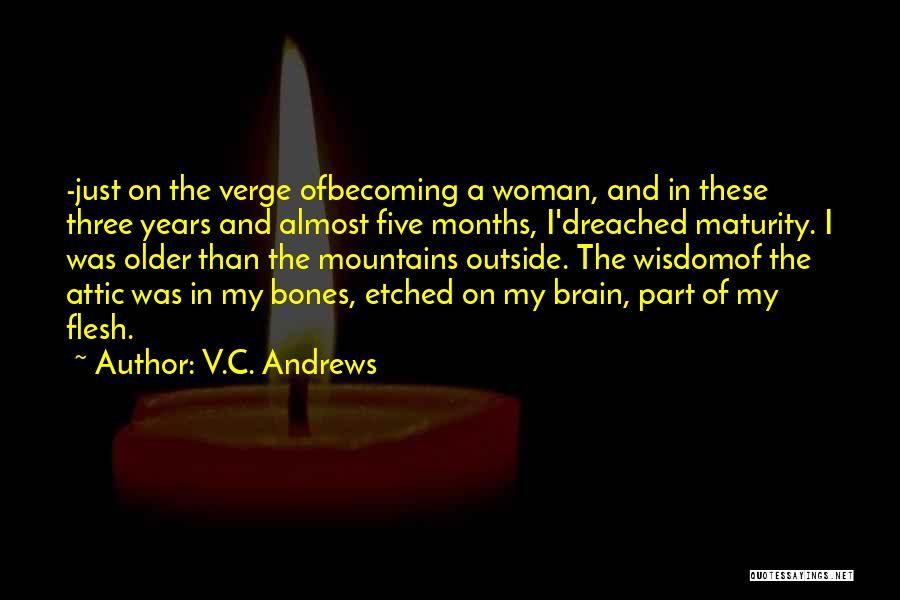 I'm A Mature Woman Quotes By V.C. Andrews