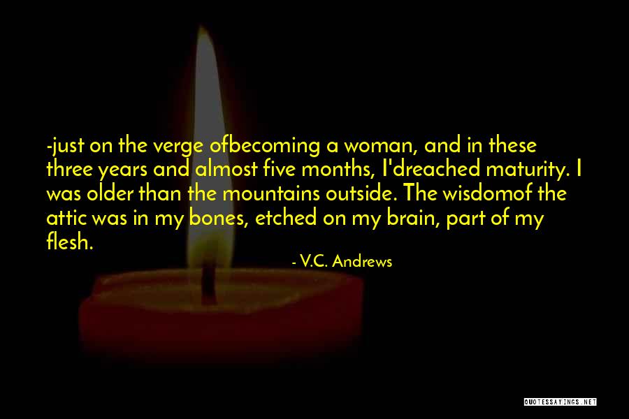 I'm A Mature Woman Quotes By V.C. Andrews