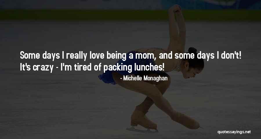 I'm A Mom Quotes By Michelle Monaghan