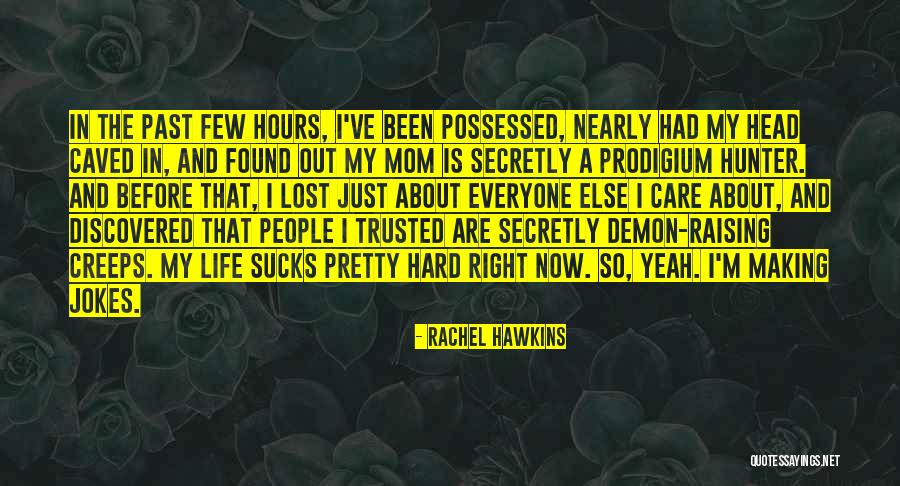 I'm A Mom Quotes By Rachel Hawkins