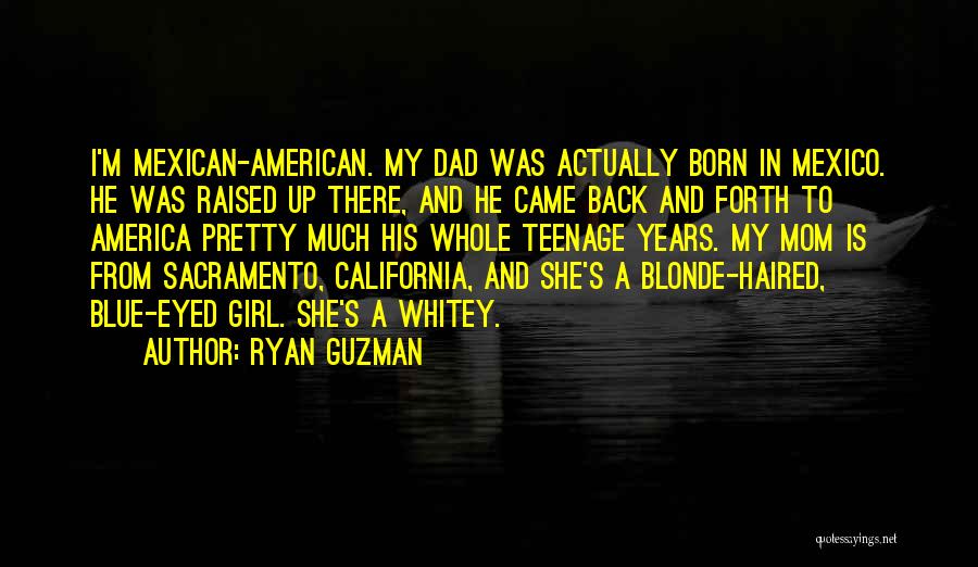I'm A Mom Quotes By Ryan Guzman