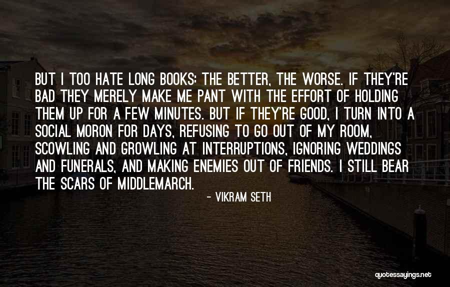 I'm A Moron Quotes By Vikram Seth