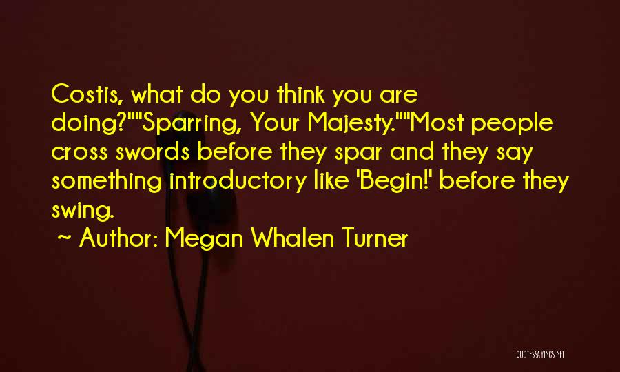 Im A Multitasker Quotes By Megan Whalen Turner