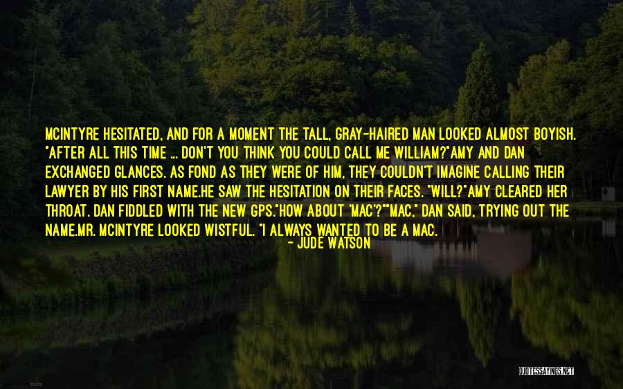I'm A New Man Quotes By Jude Watson I'm A New Man Quotes By Jude Watson