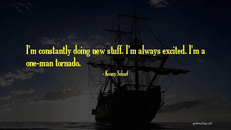 I'm A New Man Quotes By Kenny Scharf