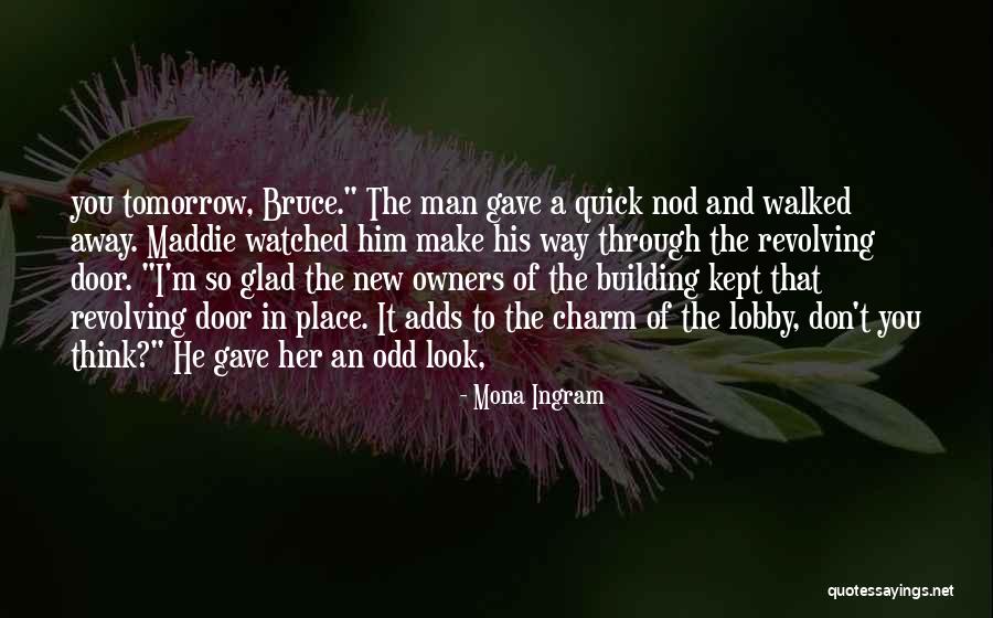 I'm A New Man Quotes By Mona Ingram I'm A New Man Quotes By Mona Ingram