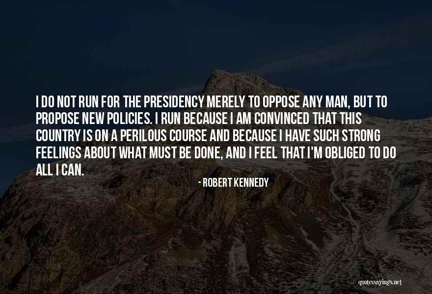 I'm A New Man Quotes By Robert Kennedy I'm A New Man Quotes By Robert Kennedy