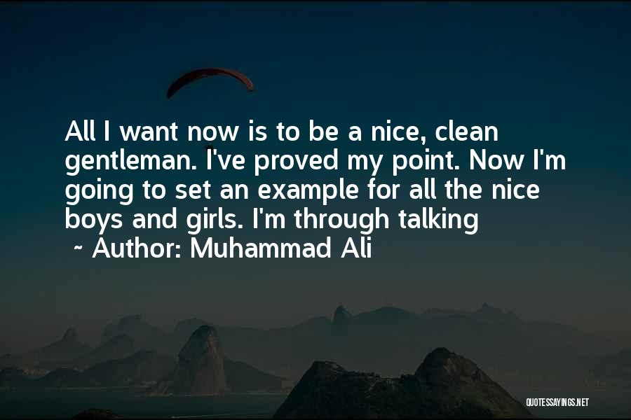 I'm A Nice Girl Quotes By Muhammad Ali