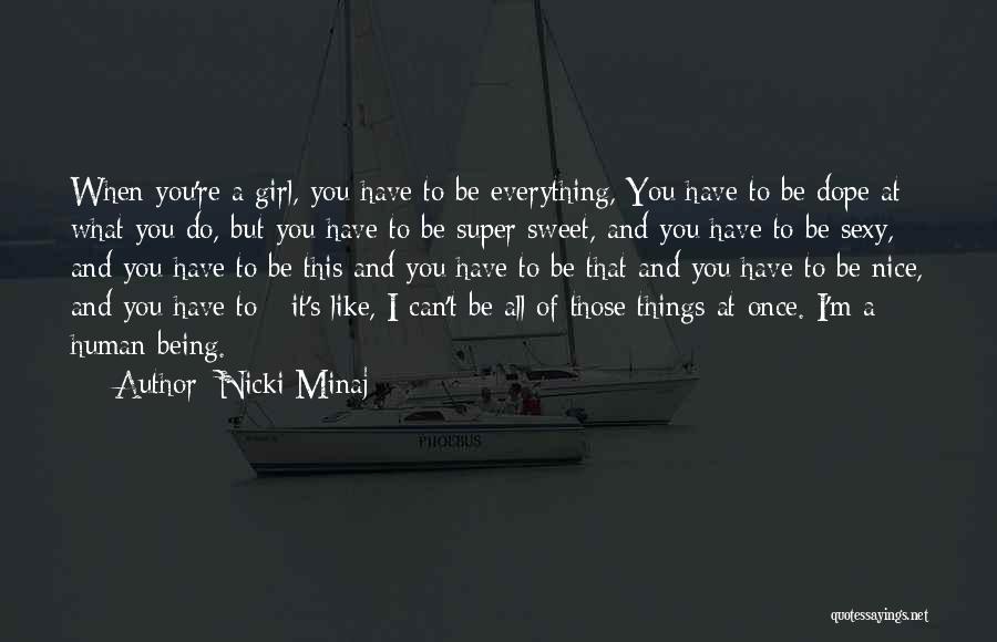 I'm A Nice Girl Quotes By Nicki Minaj