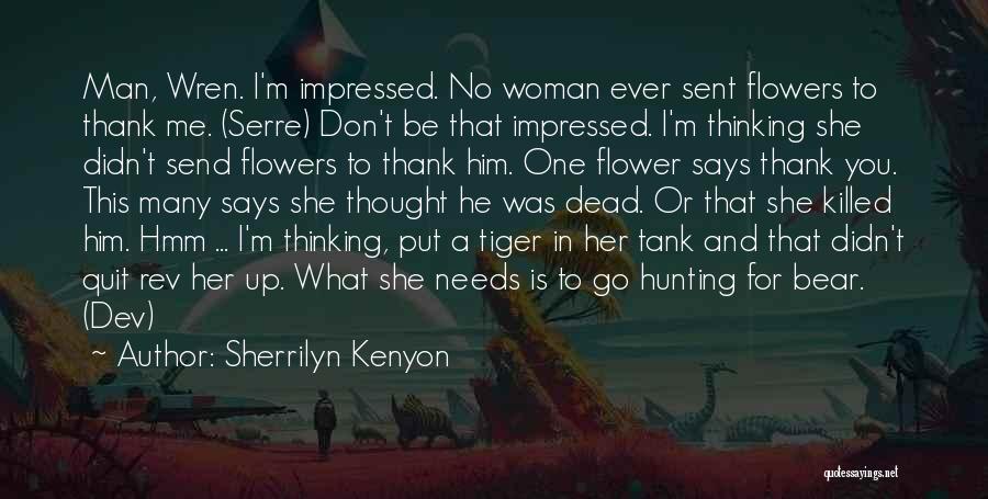 I'm A One Man Woman Quotes By Sherrilyn Kenyon