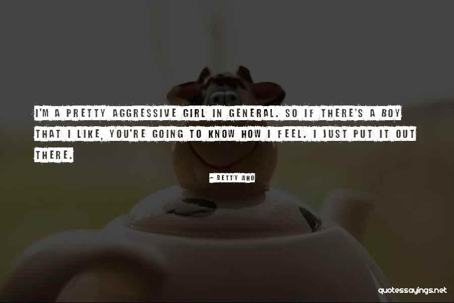 I'm A Pretty Girl Quotes By Betty Who I'm A Pretty Girl Quotes By Betty Who