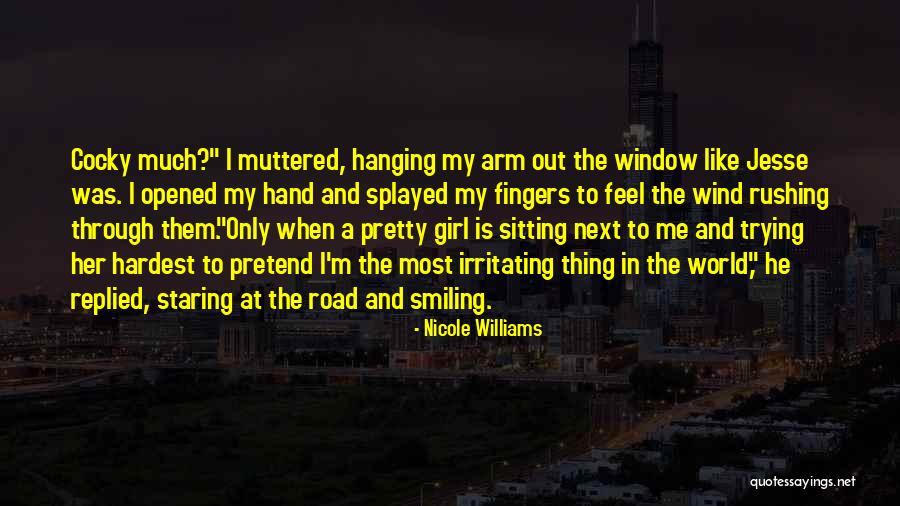 I'm A Pretty Girl Quotes By Nicole Williams I'm A Pretty Girl Quotes By Nicole Williams
