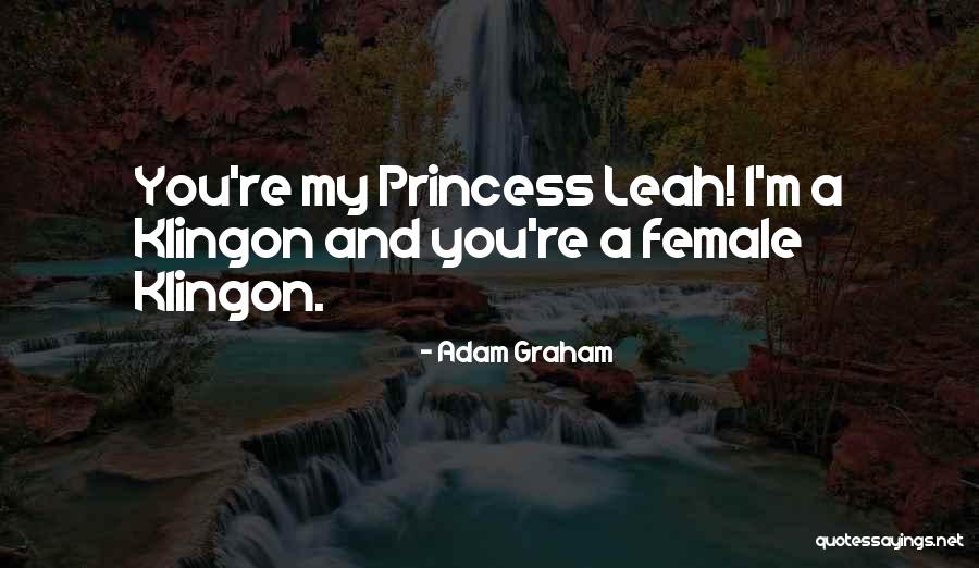 I'm A Princess Quotes By Adam Graham I'm A Princess Quotes By Adam Graham
