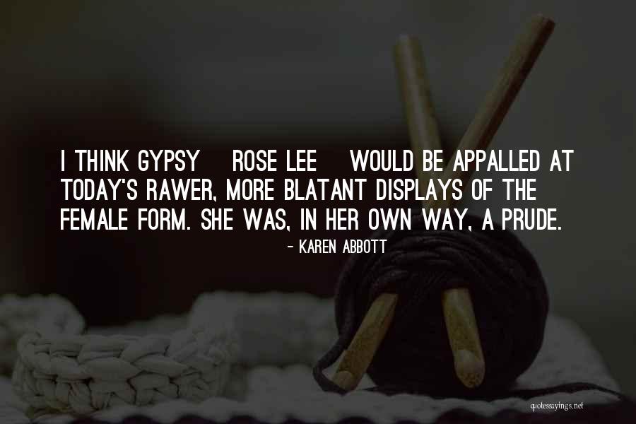 I'm A Prude Quotes By Karen Abbott I'm A Prude Quotes By Karen Abbott