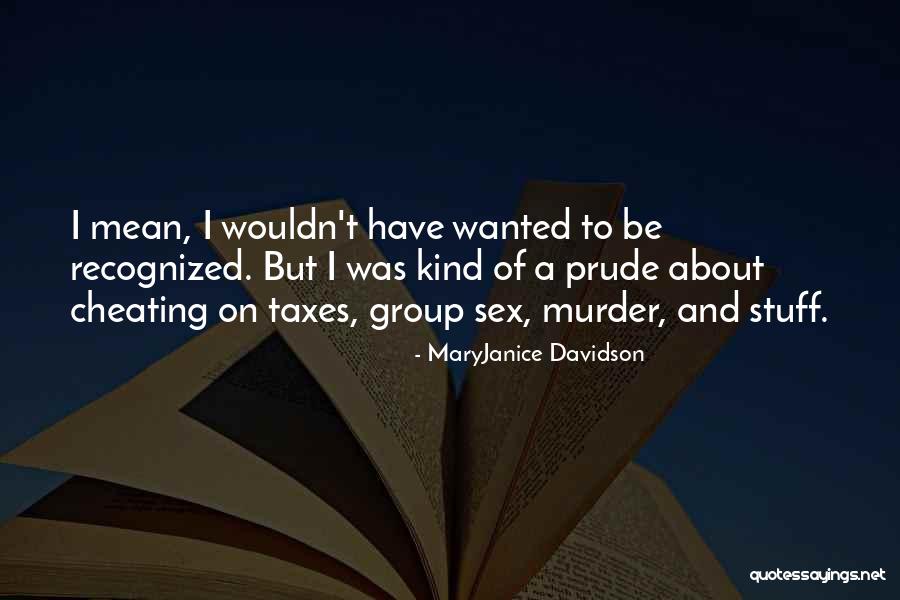 I'm A Prude Quotes By MaryJanice Davidson