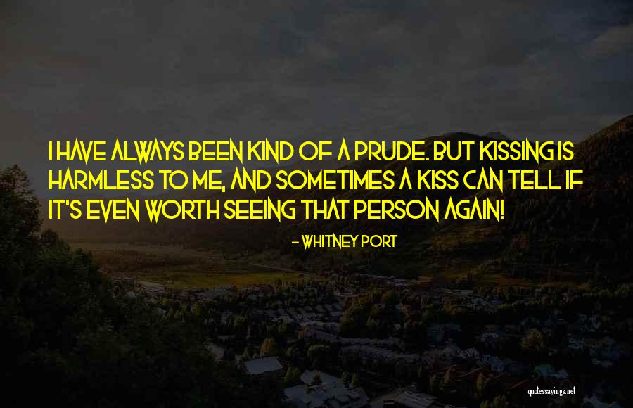 I'm A Prude Quotes By Whitney Port I'm A Prude Quotes By Whitney Port