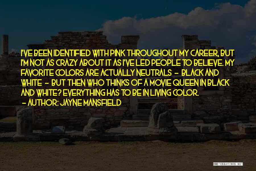 I'm A Queen Quotes By Jayne Mansfield