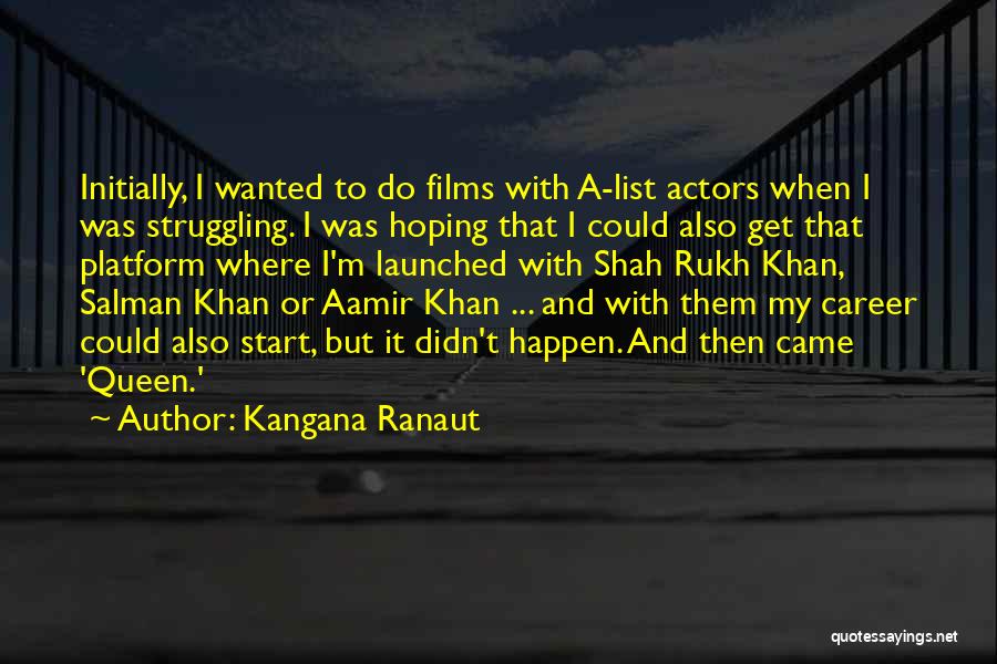 I'm A Queen Quotes By Kangana Ranaut