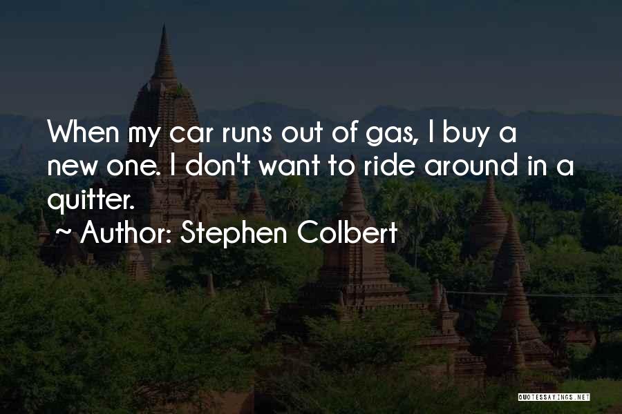 I'm A Quitter Quotes By Stephen Colbert