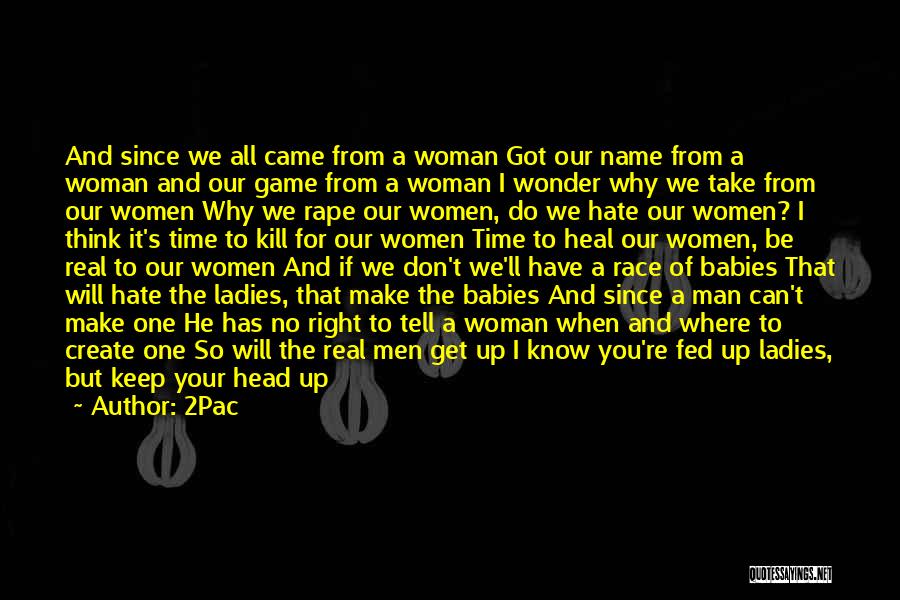 I'm A Real Woman Quotes By 2Pac I'm A Real Woman Quotes By 2Pac